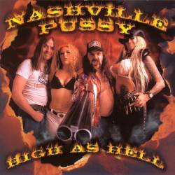 Nashville Pussy : High As Hell